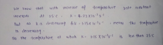 we lenew thot with ncvear tempers ture ate wru tan At 5C ts clecyeaing at uhich K ISos s lew then 25C