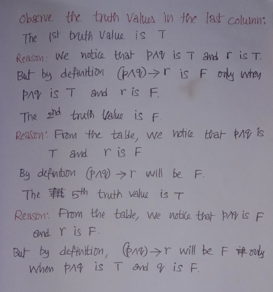 PAq is T The and observe the truth values in the last columns The 1st truth value is T Reason: We notice that pag is T and r