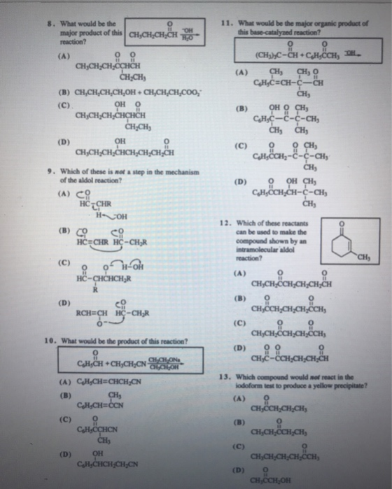 11. What would be the major organic product of this base-catalyzed reaction? 8. What would be the major product of this react