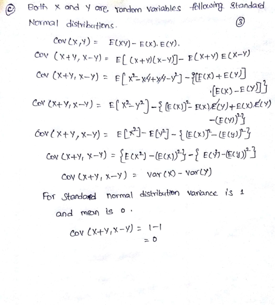 Noma distributions E(x+v)ECX-Y) For Standard normal distributien variance is i and meo s o 1-1 CovLx4У,x-y):
