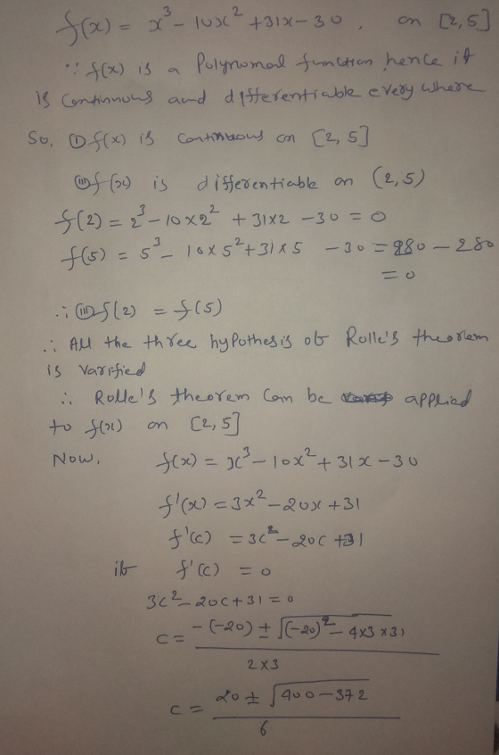 f(x)= x² - 103c² +312-30 C2,5] f(x) is Polynomal function hence it is Continnous and differentiable every where So, f(x) is C
