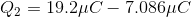 Q_{2}=19.2\mu C-7.086\mu C