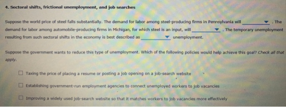 4. Sectoral shifts, frictional unemployment, and job searches Suppose the world price of steel falls substantially. The deman