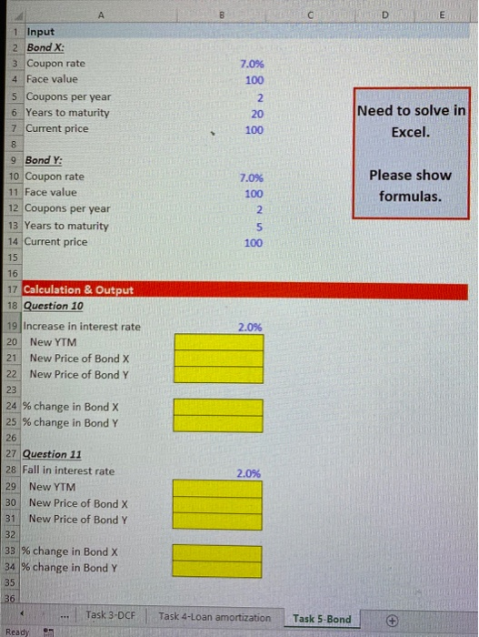 BUSCODE OSTERN 1 Input 2 Bond X: 3 Coupon rate 4 Face value 5 Coupons per year 6 Years to maturity 7 Current price 7.0% 100 N