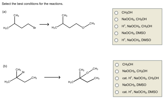 Select the best conditions for the reactions. CH3