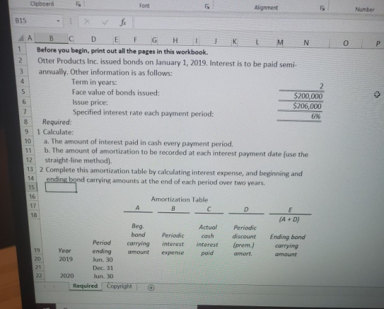 Clipboard Font Alignment Number B15 o P А c с D E F G H K L M N 1 Before you begin, print out all the pages in this workbook.