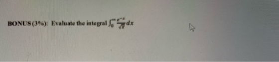 BONUS(3): Evaluate the integral dx