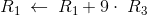 R_1\:\leftarrow \:R_1+9\cdot \:R_3