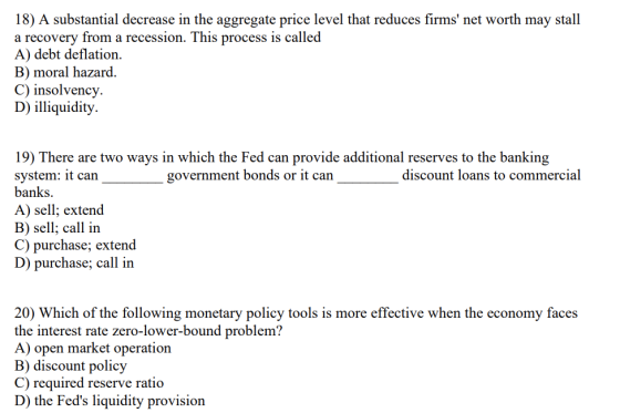 18) A substantial decrease in the aggregate price level that reduces firms net worth may stall a recovery from a recession.