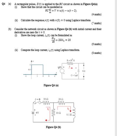 04 (2) A rectangular pulses, E (t) is applied to the RC circuit as shown in Figure Q4(2). (1) Show that the circuit can be mo