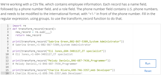 Were working with a csv file, which contains employee information. Each record has a name field, followed by a phone number