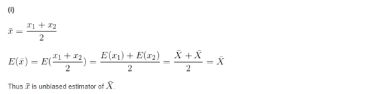 T1 Thus T is unbiased estimator ofX