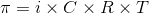 \pi=i \times C \times R \times T