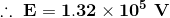 \mathbf{\therefore \ E=1.32\times 10^5\ V}