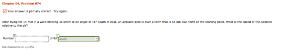 After flying for 14 min in a wind blowing 36 km/h