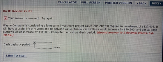 CALCULATOR FULL SCREEN PRINTER VERSION BACK NEXT Do It! Review 25-01 x Your answer is incorrect. Try again. Wayne Company is