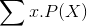 \sum x.P(X)