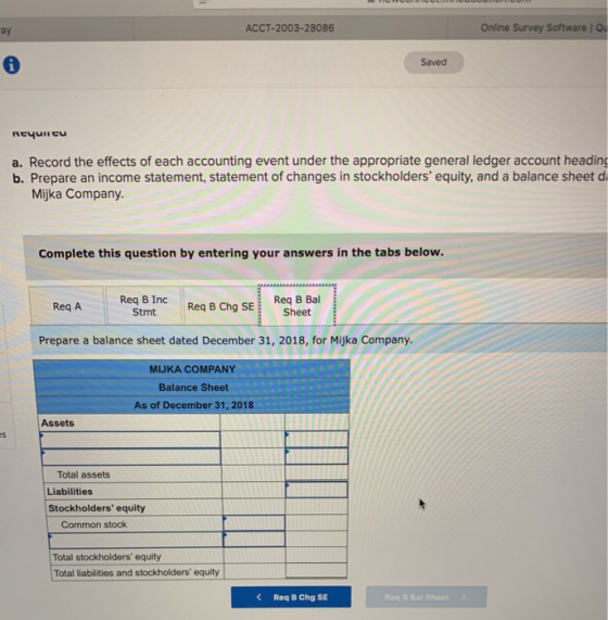 ACCT-2003-28086 Online Survey Software IQ Saved печение a. Record the effects of each accounting event under the appropriate