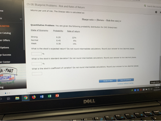 Ch 08: Blueprint Problems - Risk and Rates of Return returns per unit of risk. The Sharpe ratio is calculated as: Search this