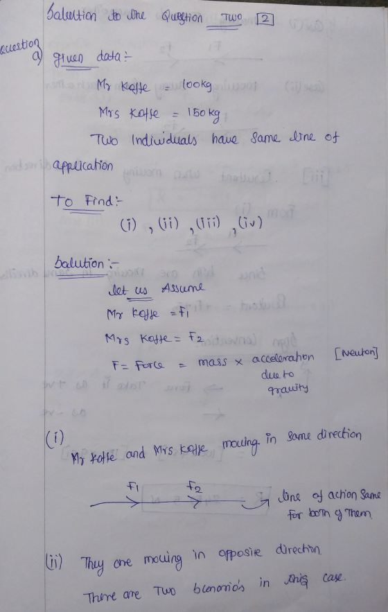 Baluation to one Question TWO 2 Question given data My Kaste lookg woon 150kg Mrs katse Two Individuals have some line of rad