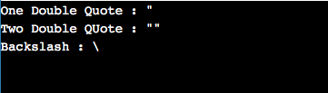 One Double Quote : Two Double Quote Backslash : 1