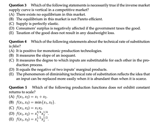 Question 3 Which of the following statements is necessarily true if the inverse market supply curve is vertical in a competit