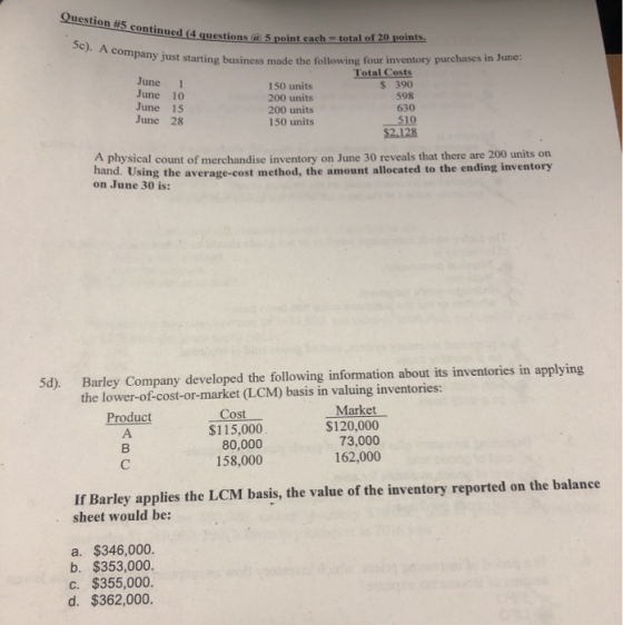 Question #5 continued (4 questio uede questions @ 5 point each total of 20 points. 5c). A company just st any just starting b