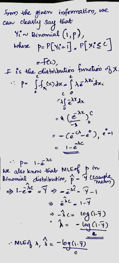 from the given information, we can clearly say that Yin Binomial (1,8), whese p= P[ye-i] - P[xise] e fle), I is the distribut
