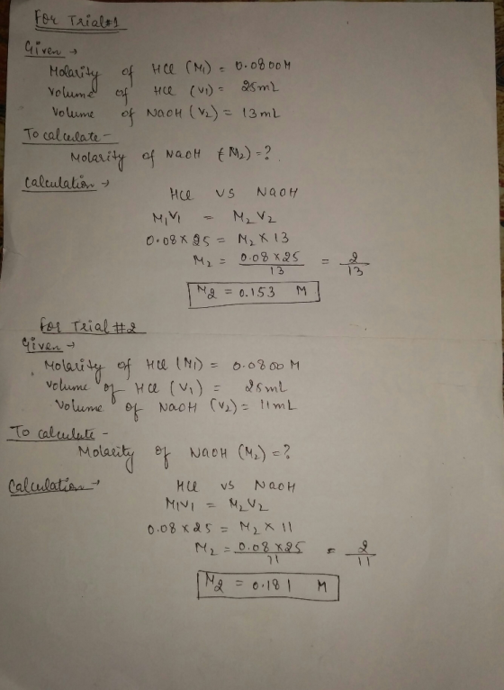 13 For Trialt1 Given Holate of Hсе (м) - .08 он volume of the (u) = 25 m2 volume of NaOH (V2) = 13 mL To calculate Molarity o