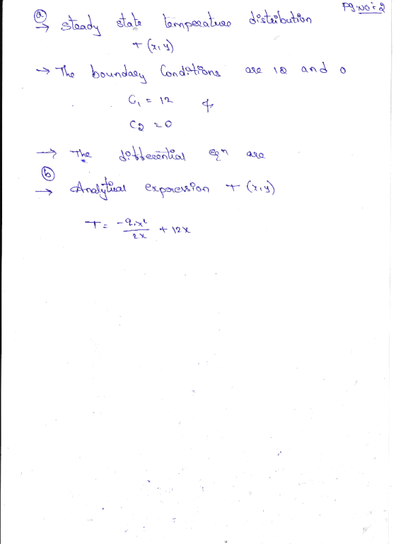 pq not a a steady state temperature disterbution and o The boundary Condations are id G=12 & Co 20 The dobberential ean are A