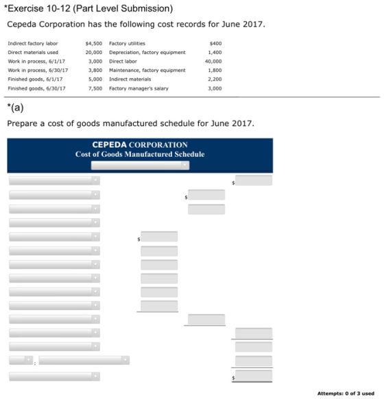 *Exercise 10-12 (Part Level Submission) Cepeda Corporation has the following cost records for June 2017 Indirect factory labo
