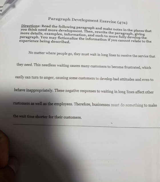 Paragraph Development Exercise (47a) Directions: Read the following paragraph and make notes in the places that you think nee