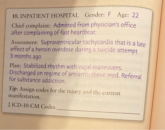 10. INPATIENT HOSPITAL Gender: F Age: 22 Chief complaint: Admitted from physicians office after complaining of fast heartbea