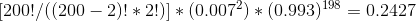 2001/((200-2)! * 2!] * (0.00%) * (0.993)198-0.2427