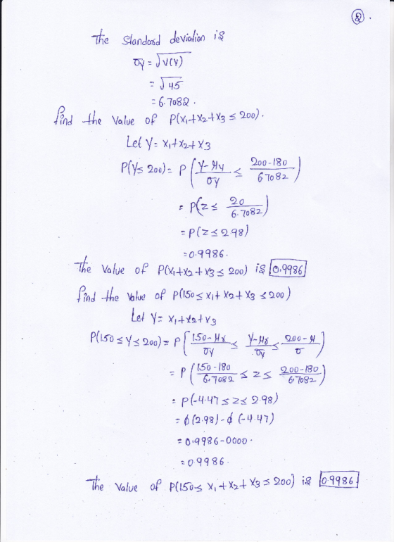 The Slandesd deviatin is 45 67088 ind the Valve of Px9 200). 670 82 < 67082) 0.9986 Th e Value of PCX1H5 tas 200) -310.9986 5