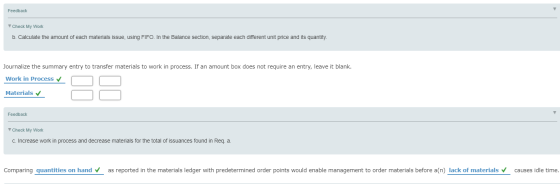 Feedback Check My Work b. Calculate the amount of each materials issue, using FIFO. In the Balance section, separate each dif