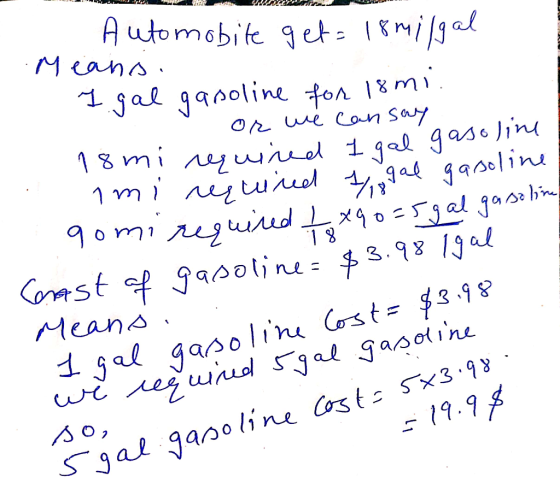 Automobite get= 18 milgal Means. Igal gasoline for 18mi. - or we can say 18 mi resuired 1 gal gasoline a imi résuired 1/ gal