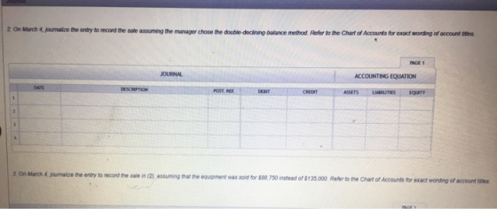 2 on March 4 journalize the entry to record the sale assuming the manager chose the double-declining balance method. Refer to