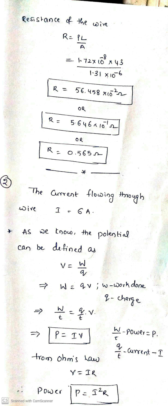 Resistance of the wire R=PL -8 = 172410143 1:31 X10-6 R = 56.458 X10 0²2 OR R 5.646aios on OR R = 0.5651 2 The current flow