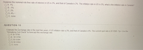 Suppose the nominal risk-free rate of interest in US is 3%, and that of Canada is 2%. The inflation rate in US is 5%, what is
