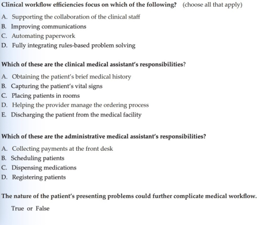 Clinical workflow efficiencies focus on which of the following? (choose all that apply) A. Supporting the collaboration of th