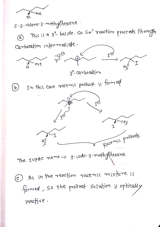 firme 5-3-chloro-3-methylhexane. @ This is a 3 - halide. So Sn reaction proceeds through Carbocation intermediate me 3o-carb