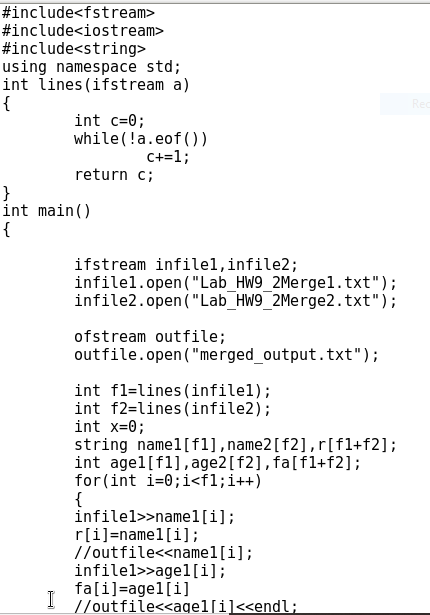 #include<fstream> #include<iostream> #include<string> using namespace std; int lines (ifstream a) int c=0; while(!a.eof() c+=