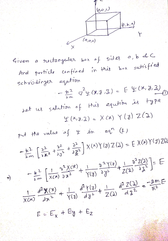 (0,0,4) Y (9,0,0) siven a rectangular box of sides o;b&c And particle. confined it this box satisfied schrödinger eqution - t