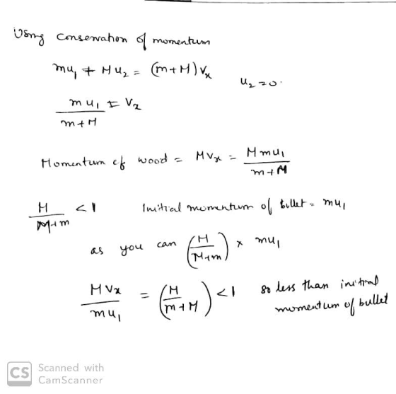 Using Conservation of momentum mu, & HU₂ = (m+M) Vx Uzzo mu, Iva m+M Momentum of wood = Muse - Mmu, mm Mama! Imitral momentum