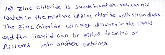 The zinc hlovide wieroved n the totid piitees into anoer container