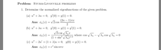 Problem: STURM-LIVOUVILLE PROBLEMS 1. Determine the normalized eigenfunctions of the given problem 2 Ans:()-sin