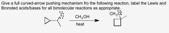 Give a full curved-arrow pushing mechanism fro the following reaction, label the Lewis and Bronsted acids/bases for all bimol