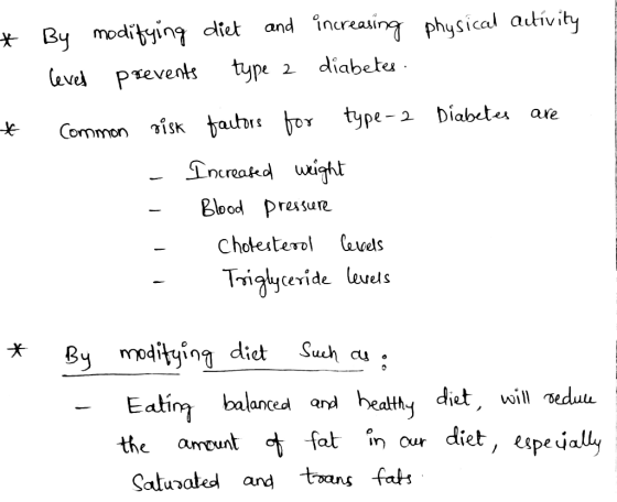 physical activity * - By modifying lever prevents diet and type 2 increasing diabetes. * Common risk factors for Diabetes are