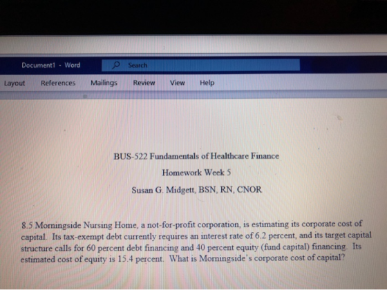 Document1 - Word Search Layout References Mailings Review View Help BUS-522 Fundamentals of Healthcare Finance Homework Week